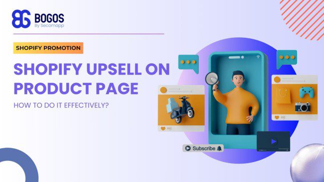 How to Upsell on Shopify Product Pages Effectively? A Step-by-step Guide
