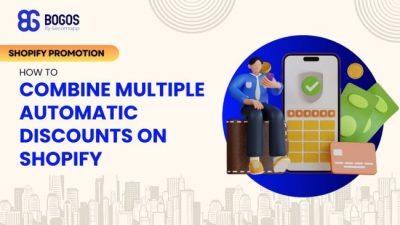 How to Combine Multiple Automatic Discounts on Shopify? [2025]