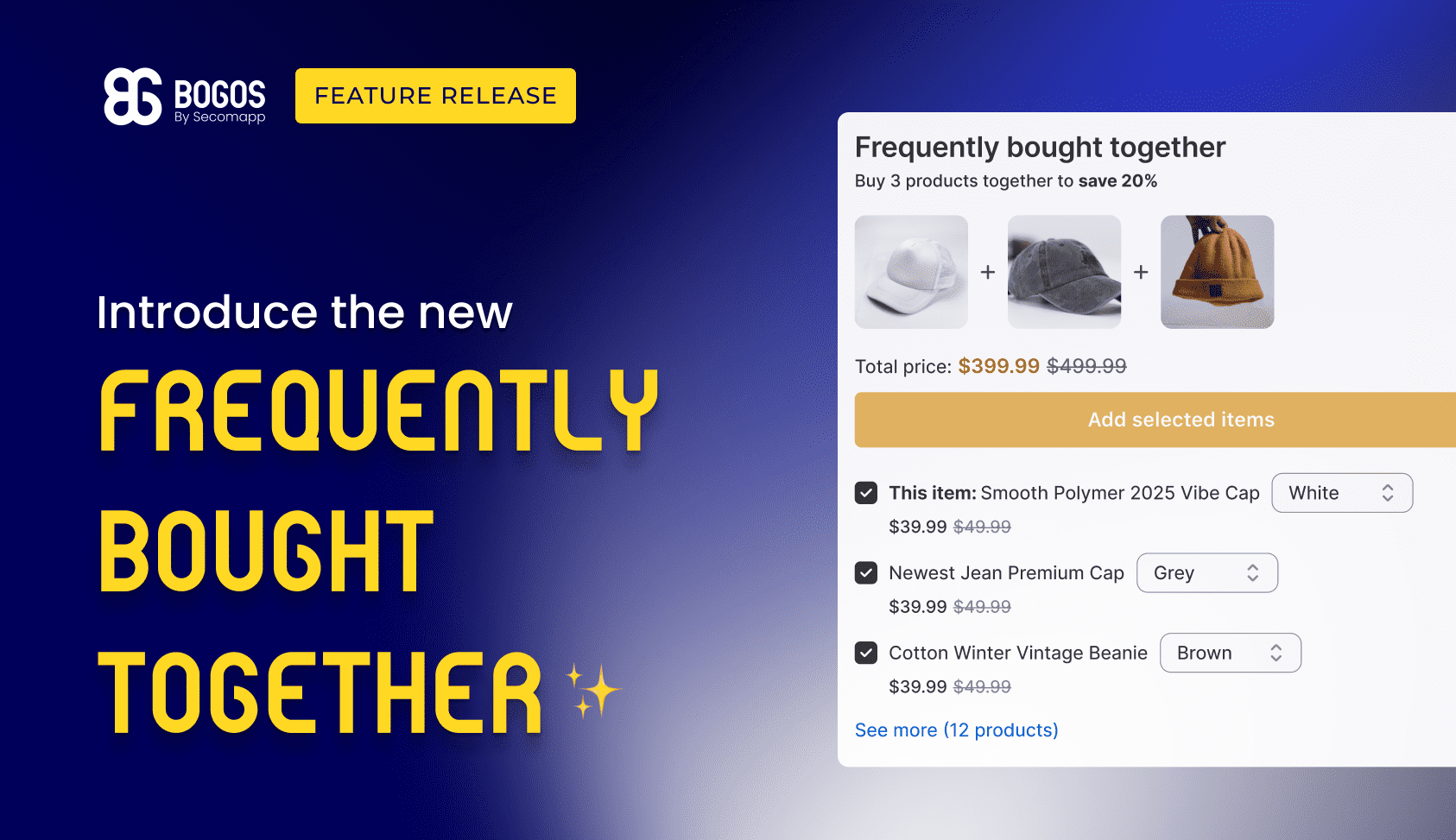 New Feature Release: Frequently Bought Together by BOGOS